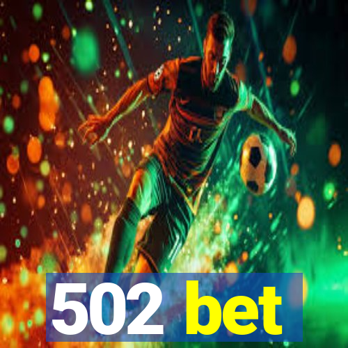 502 bet